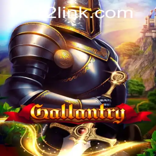 Discover the Thrilling World of Gallantry